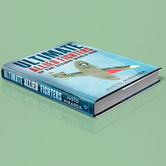 Ultimate Allied Fighters of the Second World War