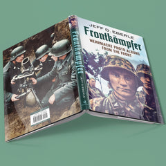 Frontkämpfer: Wehrmacht Photo Albums From The Front