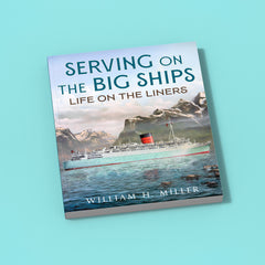 Serving on the Big Ships: Life on the Liners