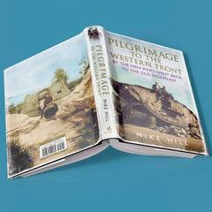 Pilgrimage to the Western Front - available now from Fonthill Media