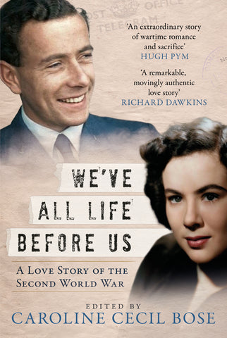 We’ve All Life Before Us: A Love Story of the Second World War