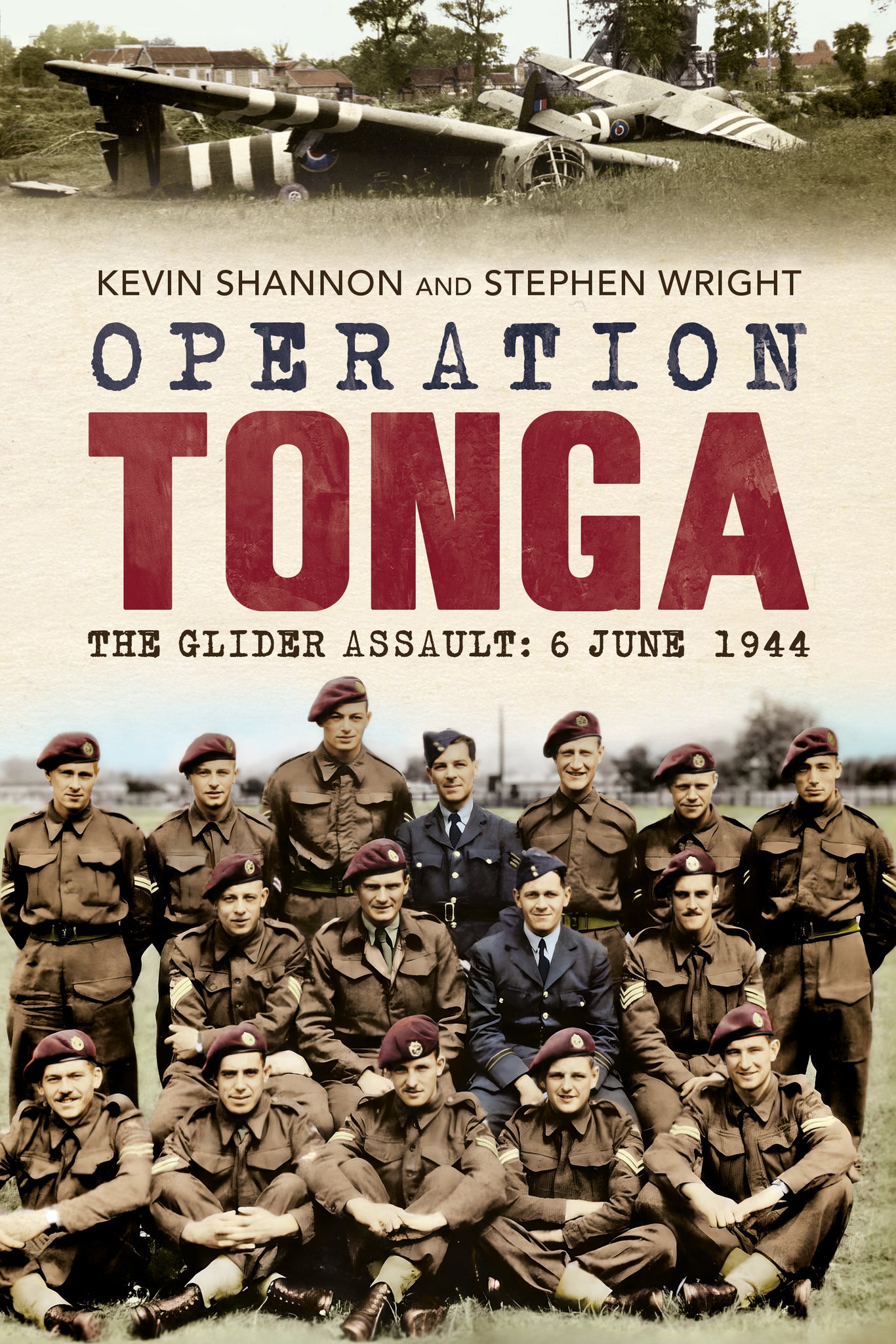 Operation Tonga: The Glider Assault: 6 June 1944 (paperback edition)