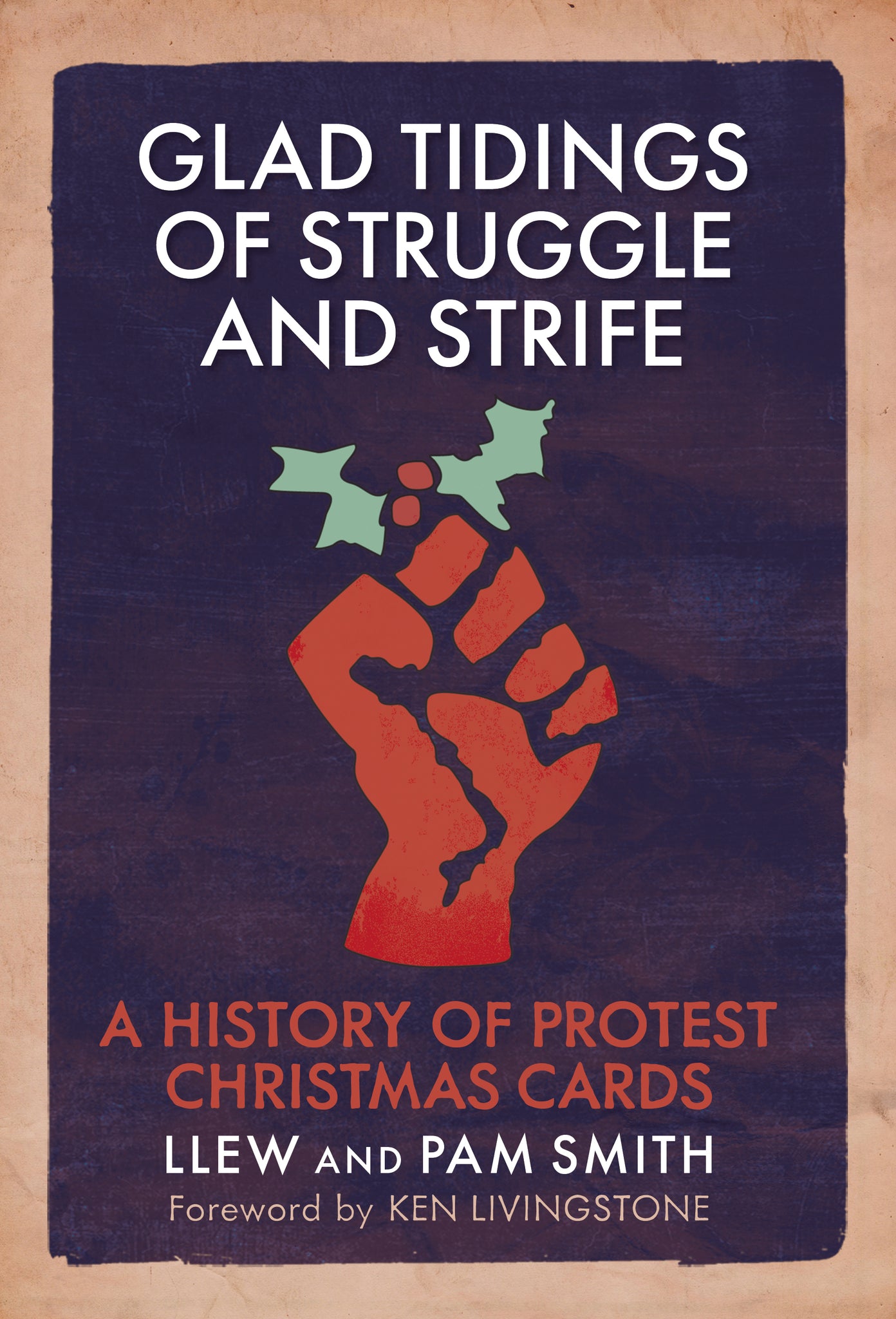 Glad Tidings of Struggle and Strife: A History of Protest Christmas Cards