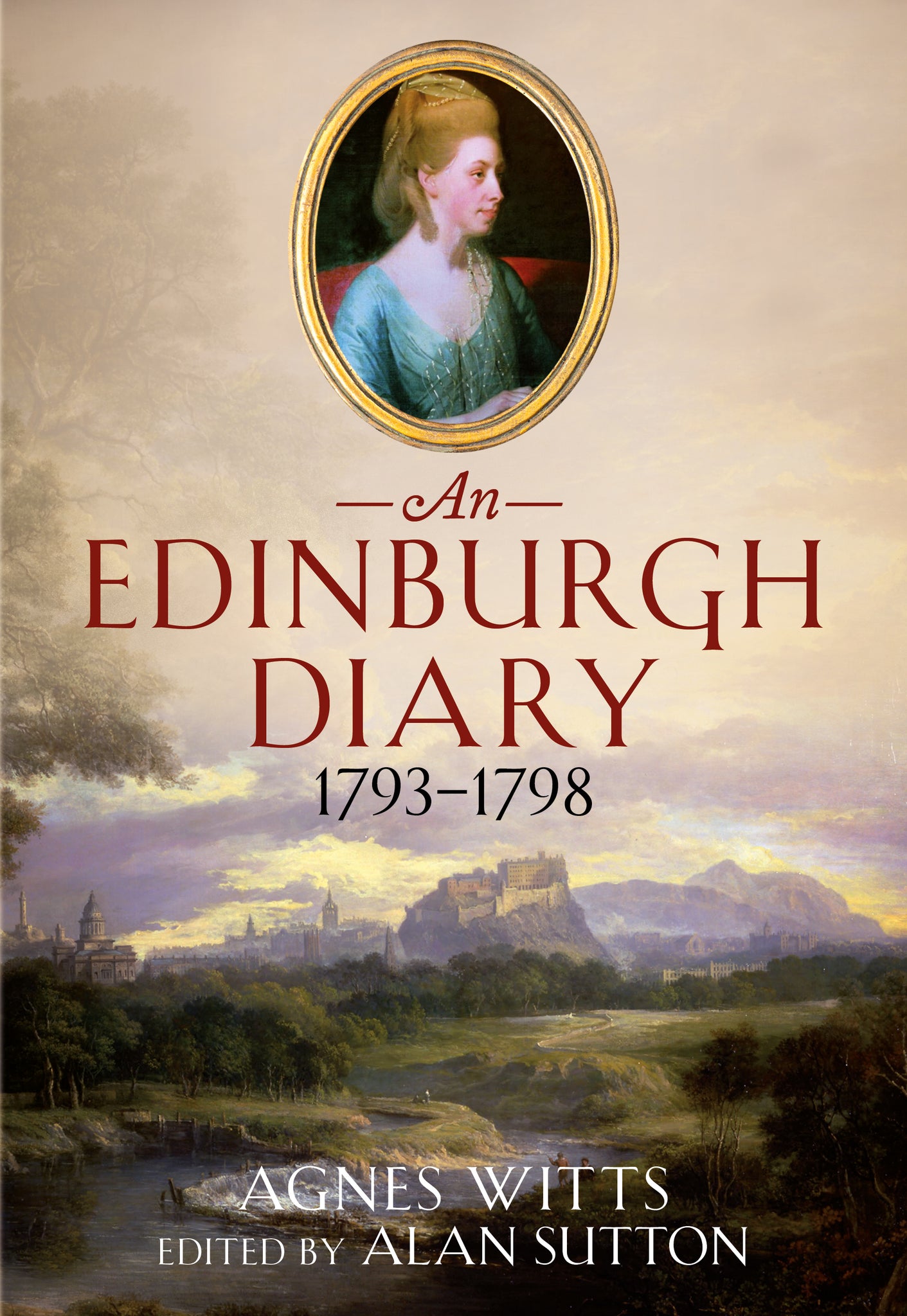 An Edinburgh Diary 1793–1798 - available now from Fonthill Media