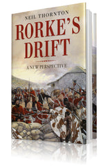 Rorke’s Drift: A New Perspective