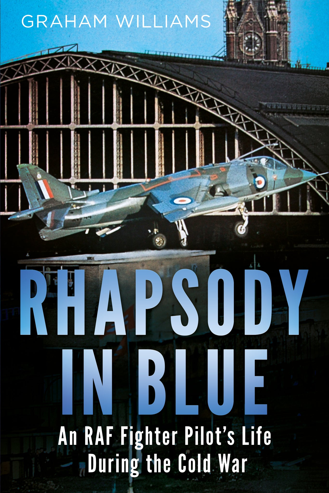 Rhapsody in Blue: An RAF Fighter Pilot’s Life During the Cold War (paperback edition)