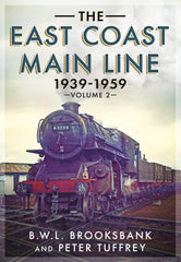 The East Coast Main Line 1939-1959 (Volume 2)