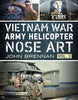 Vietnam War Army Helicopter Nose Art (Volume 2)