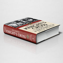 The Complete Knight's Cross - Volume Two: The Years of Stalemate 1942-1943