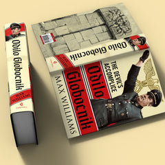 Odilo Globocnik: The Devil's Accomplice