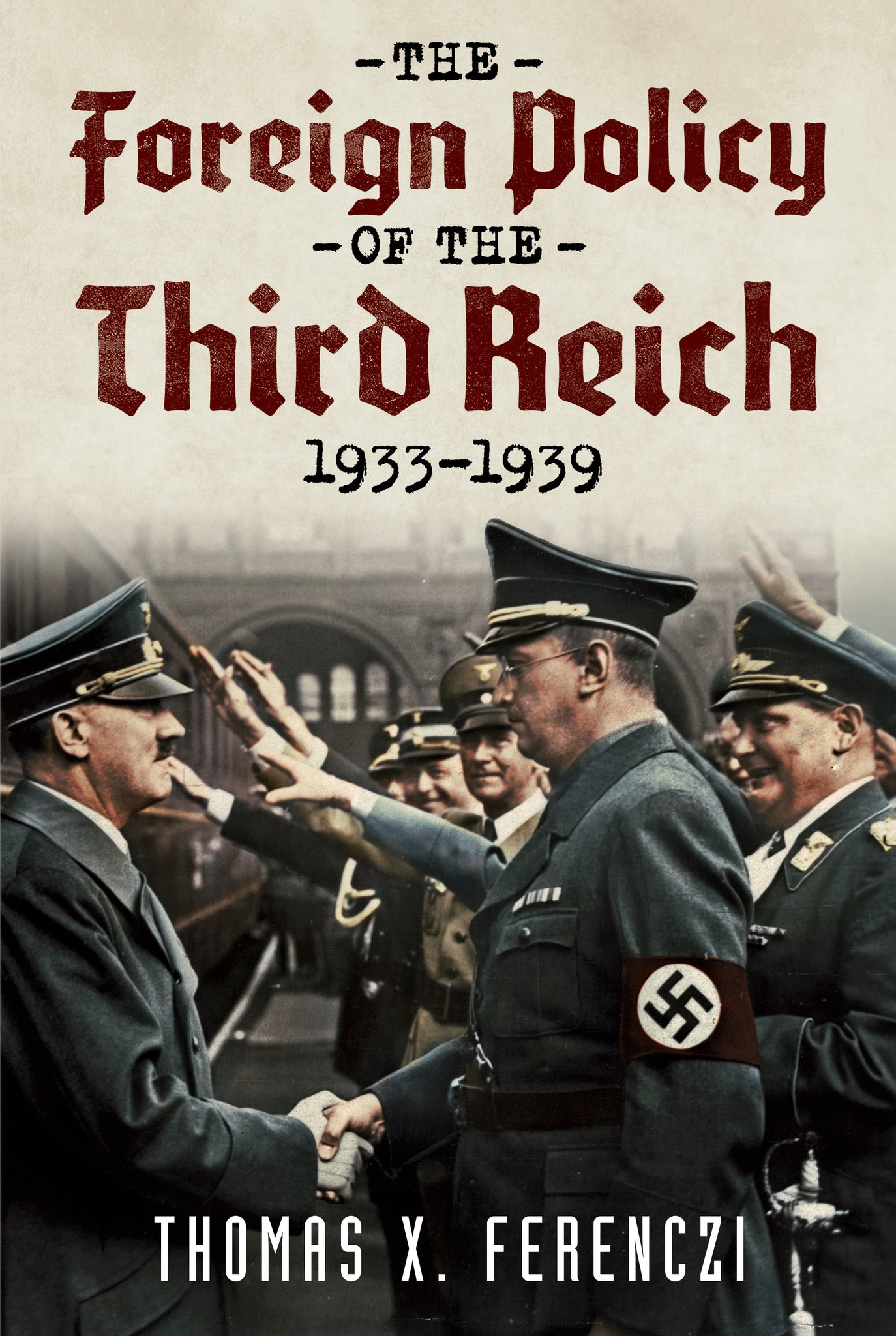 The Foreign Policy of the Third Reich: 1933-1939