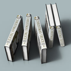 Christmas Truce by the Men Who Took Part: Letters from the 1914 Ceasefire on the Western Front