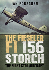 The Fieseler Fi 156 Storch: The First STOL Aircraft