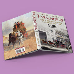 Passengers: Life in Britain During the Stagecoach Era