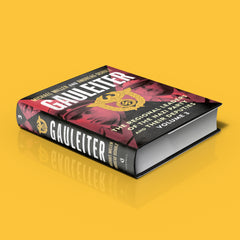 Gauleiter: The Regional Leaders of the Nazi Party and Their Deputies Volume 3