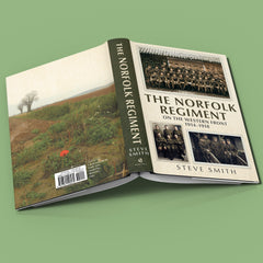The Norfolk Regiment on the Western Front 1914-1918