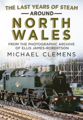 The Last Years of Steam Around North Wales