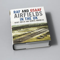 RAF and USAAF Airfields in the UK