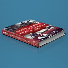 Military Aviation of the First World War (hardback edition)