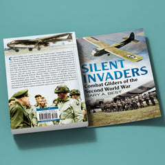 Silent Invaders: Combat Gliders of the Second World War