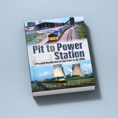 Pit to Power Station: A Personal Recollection of Coal Trains in the 1990s