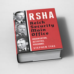 RSHA: Reich Security Main Office – Organisation, Activities, Personnel