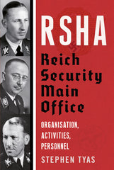 RSHA: Reich Security Main Office – Organisation, Activities, Personnel