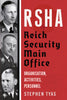 RSHA: Reich Security Main Office – Organisation, Activities, Personnel