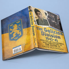 The Galician Division 1943-45: Ukrainian Volunteers and Conscripts in the Waffen SS