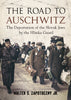 The Road to Auschwitz: The Deportation of the Slovak Jews by the Hlinka Guard