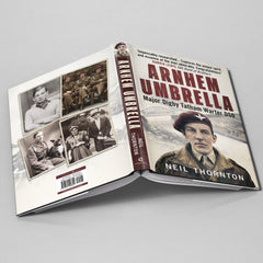 Arnhem Umbrella: Major Digby Tatham Warter DSO - available now from Fonthill Media