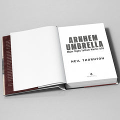Arnhem Umbrella: Major Digby Tatham Warter DSO - available now from Fonthill Media